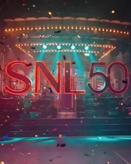 成人b站《周六夜现场五十周年特别篇 SNL50: The Anniversary Special》免费在线观看