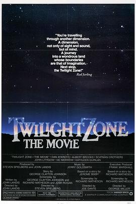成人b站《阴阳魔界 Twilight Zone: The Movie》免费在线观看