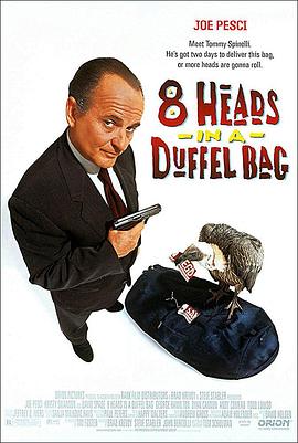 成人b站《一个布袋八个头 8 Heads in a Duffel Bag》免费在线观看